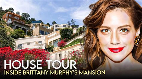 brittany murphy house tour|brittany murphy died in bathtub.